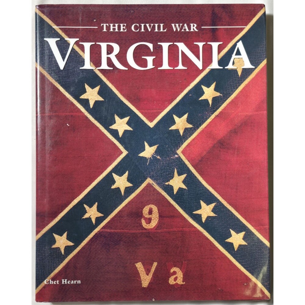 The Civil War Virginia Chet Hearn Confederate Hardcover History Union